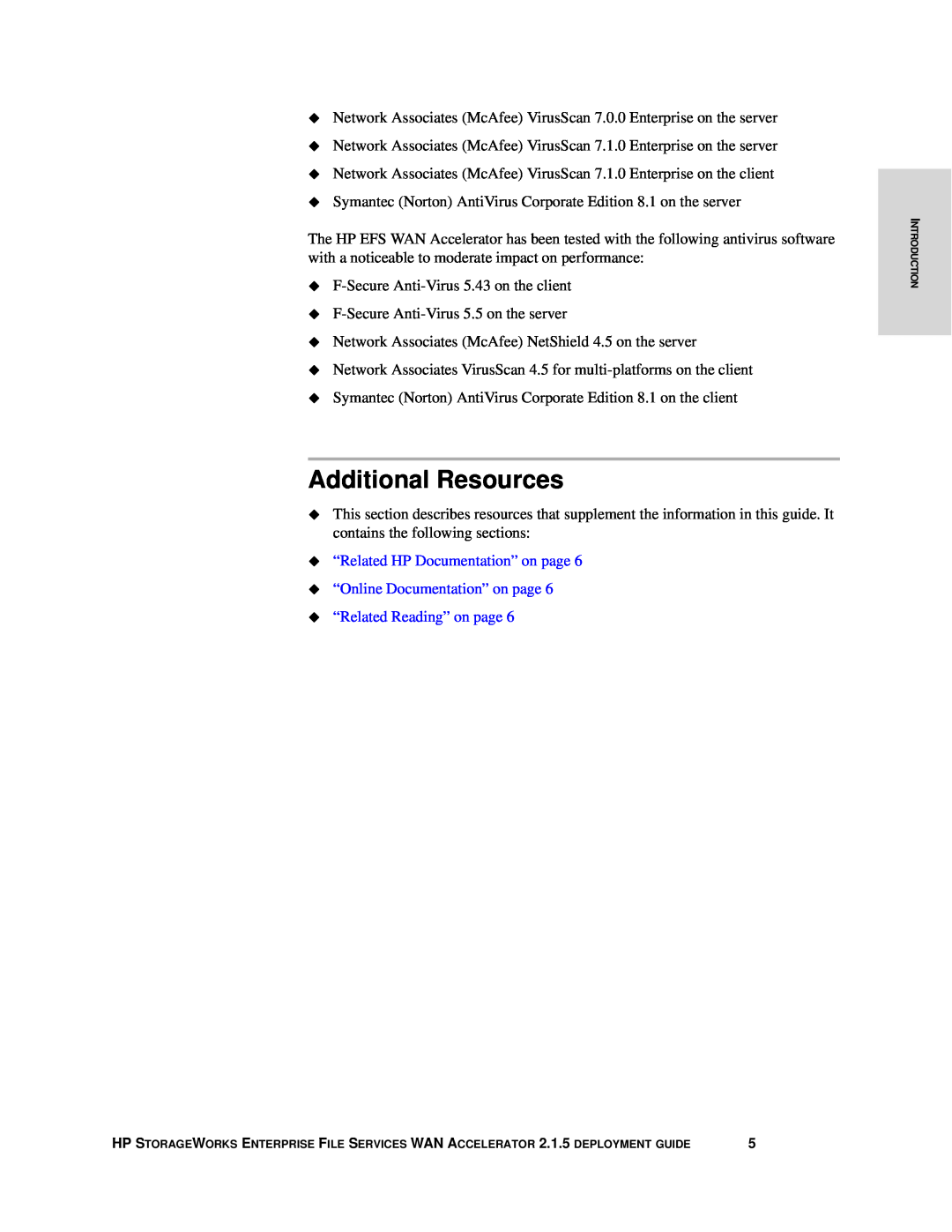 HP Enterprise File Services WAN Accelerator manual Additional Resources, ‹ “Related Reading” on page 