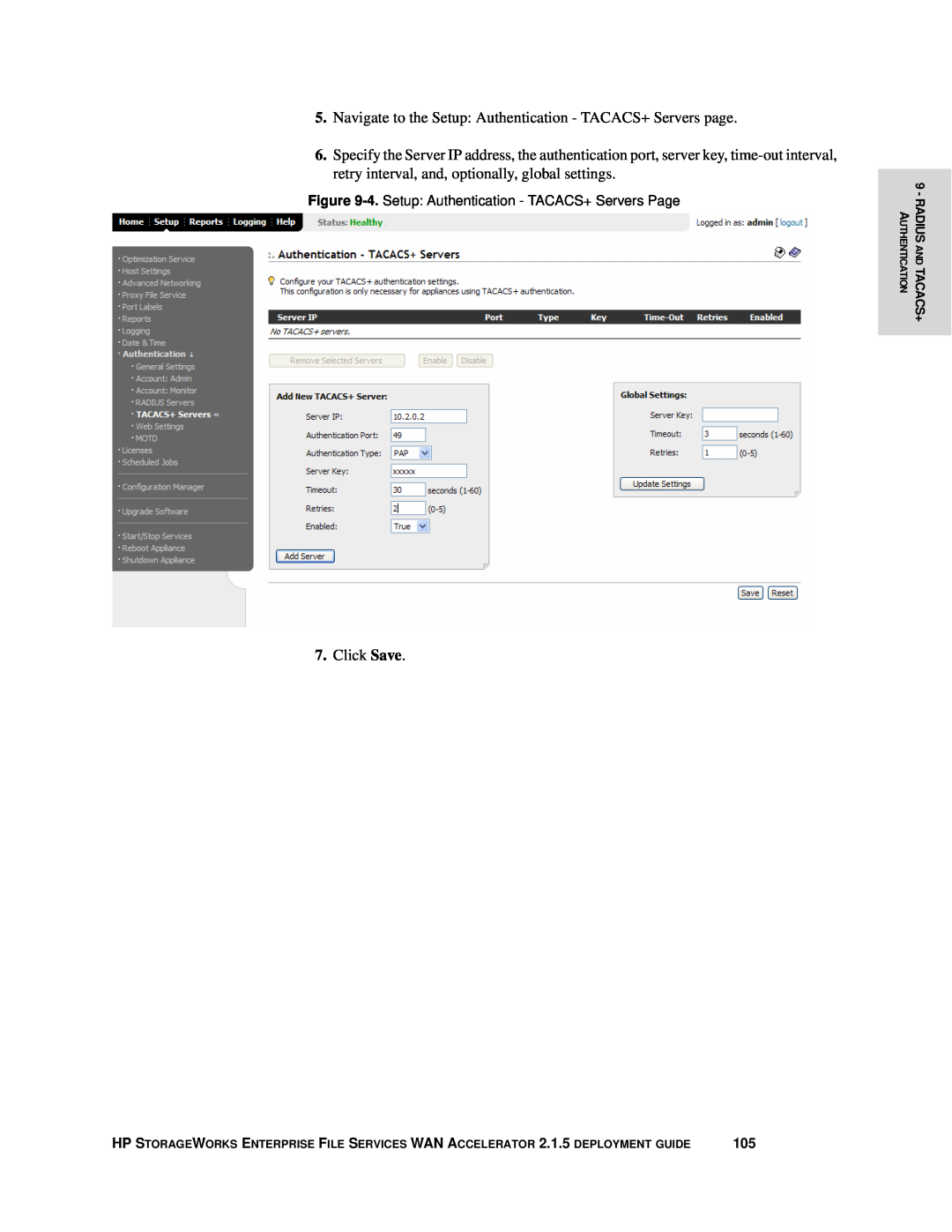 HP Enterprise File Services WAN Accelerator manual Navigate to the Setup Authentication - TACACS+ Servers page, Click Save 