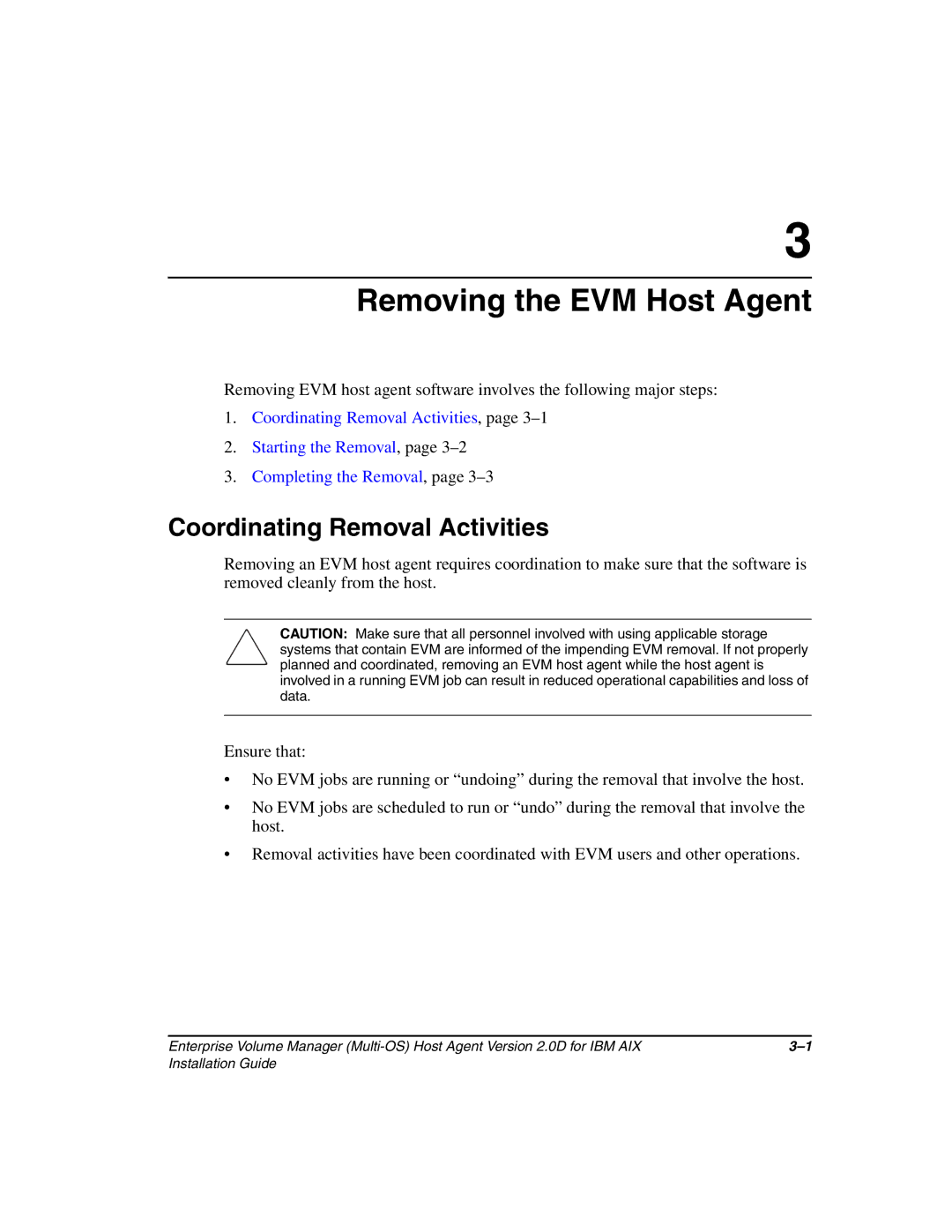 HP Enterprise Volume Manager Software manual Removing the EVM Host Agent, Coordinating Removal Activities 