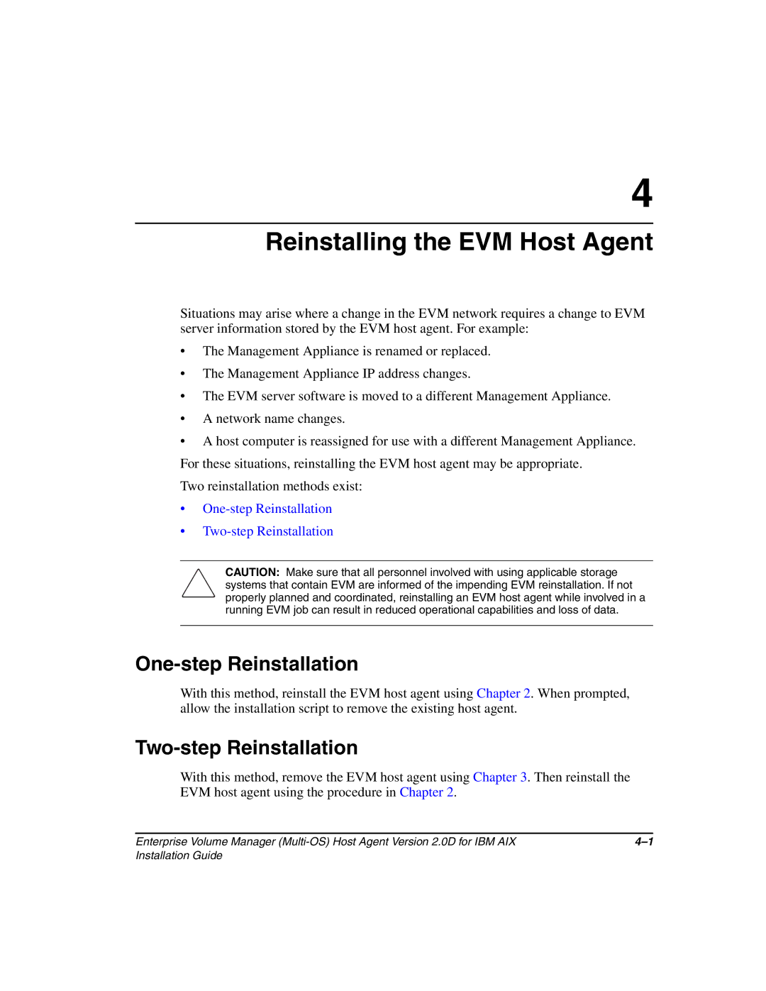 HP Enterprise Volume Manager Software Reinstalling the EVM Host Agent, One-step Reinstallation, Two-step Reinstallation 