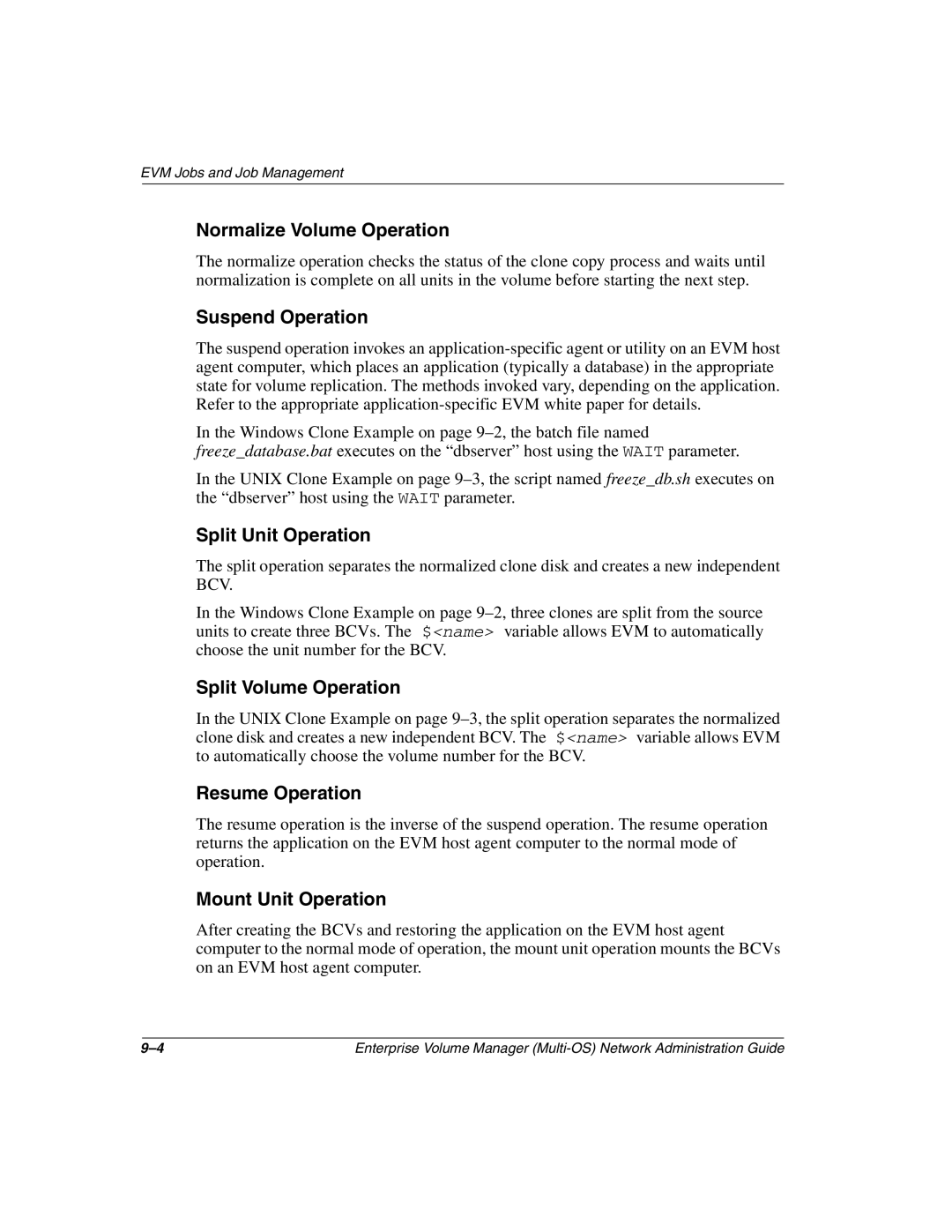 HP Enterprise Volume Manager Software manual Normalize Volume Operation, Suspend Operation, Split Unit Operation 