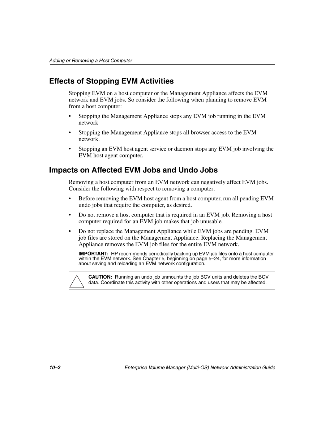 HP Enterprise Volume Manager Software manual Effects of Stopping EVM Activities, Impacts on Affected EVM Jobs and Undo Jobs 