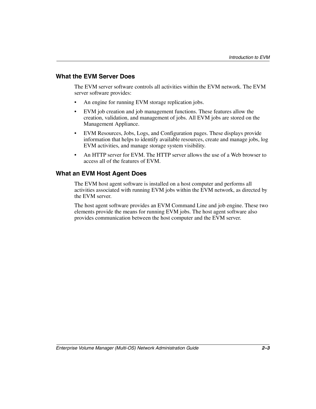 HP Enterprise Volume Manager Software manual What the EVM Server Does, What an EVM Host Agent Does 