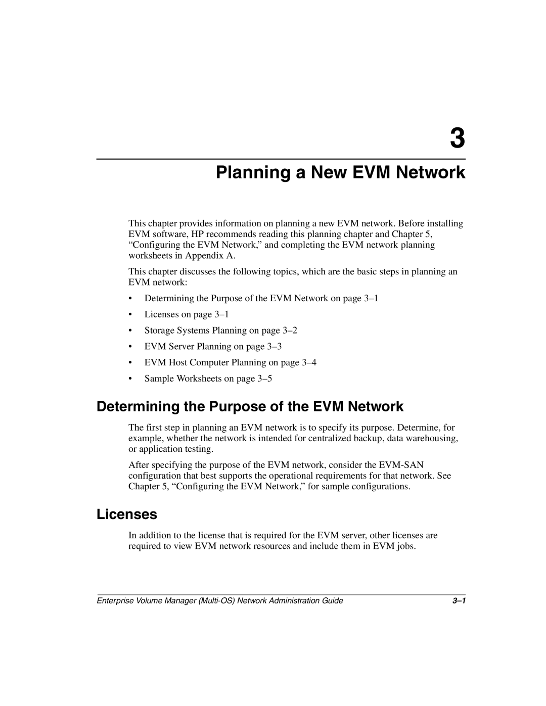 HP Enterprise Volume Manager Software Planning a New EVM Network, Determining the Purpose of the EVM Network, Licenses 