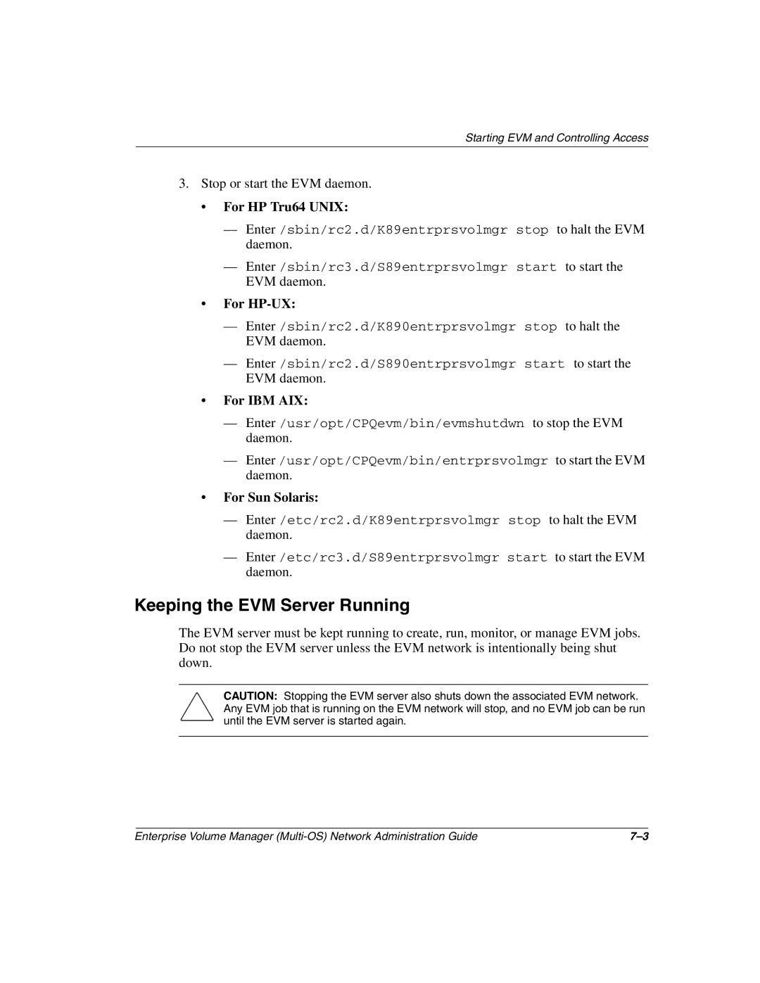 HP Enterprise Volume Manager Software manual Keeping the EVM Server Running, For HP Tru64 Unix 