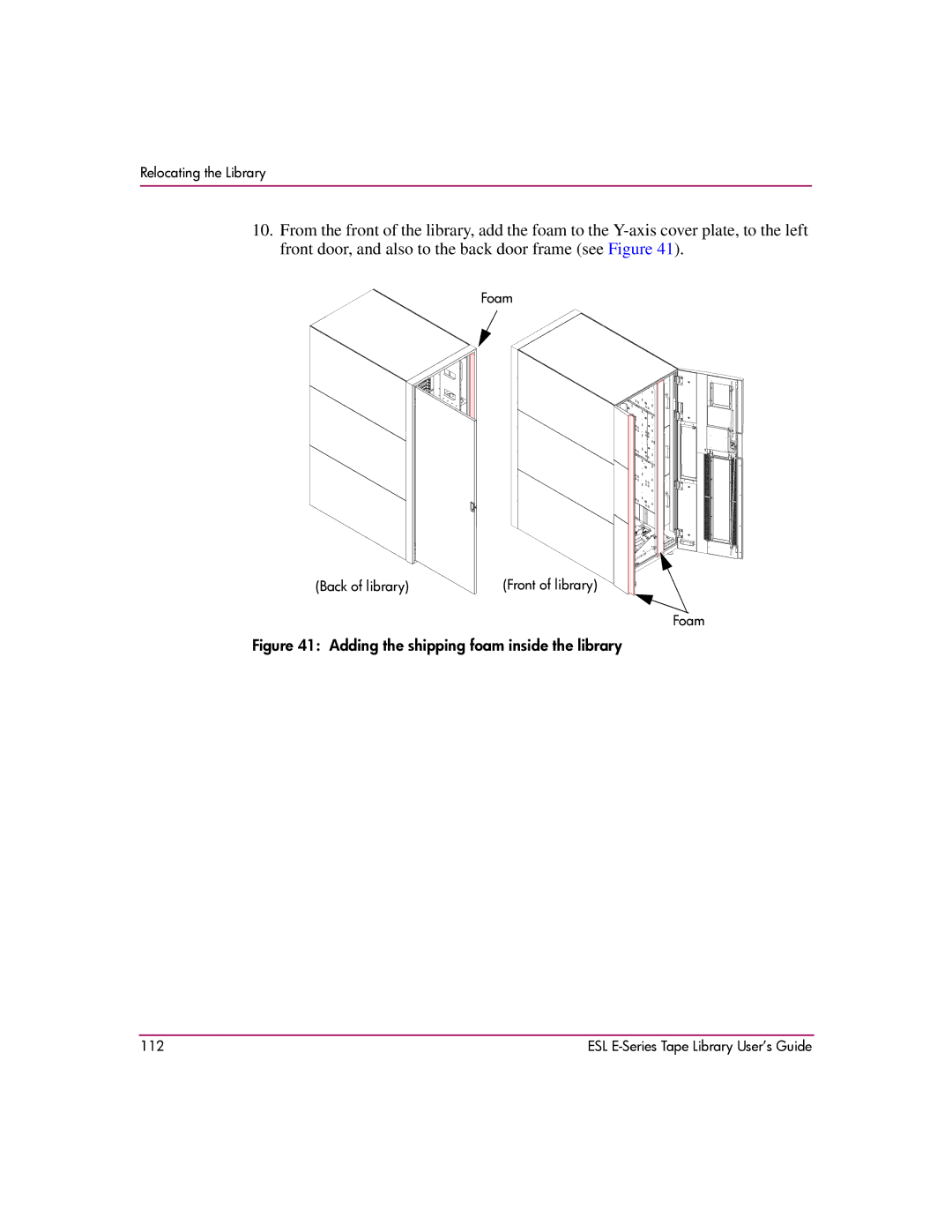 HP ESL E manual Adding the shipping foam inside the library 