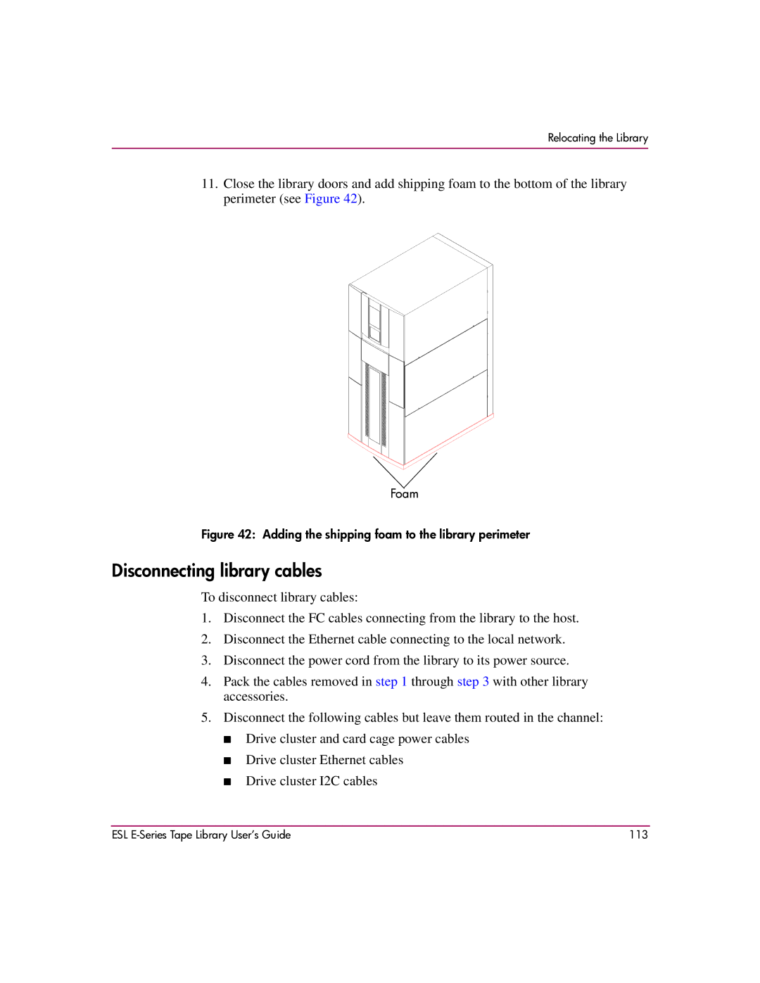 HP ESL E manual Disconnecting library cables, Adding the shipping foam to the library perimeter 