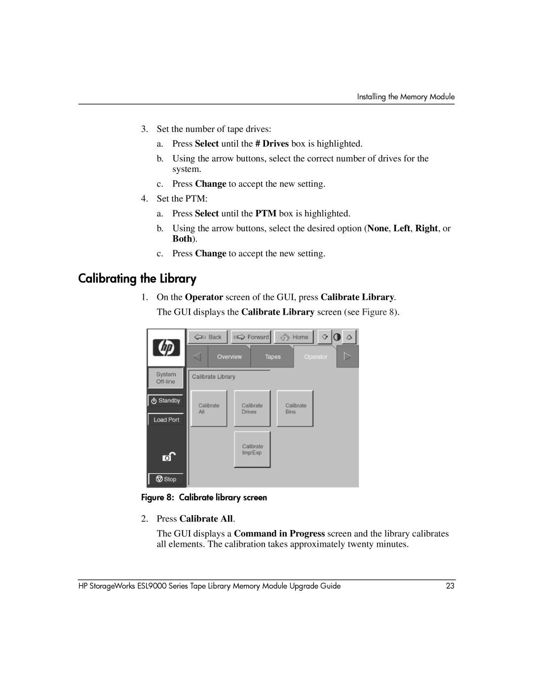 HP ESL9000 manual Calibrating the Library, Press Calibrate All 