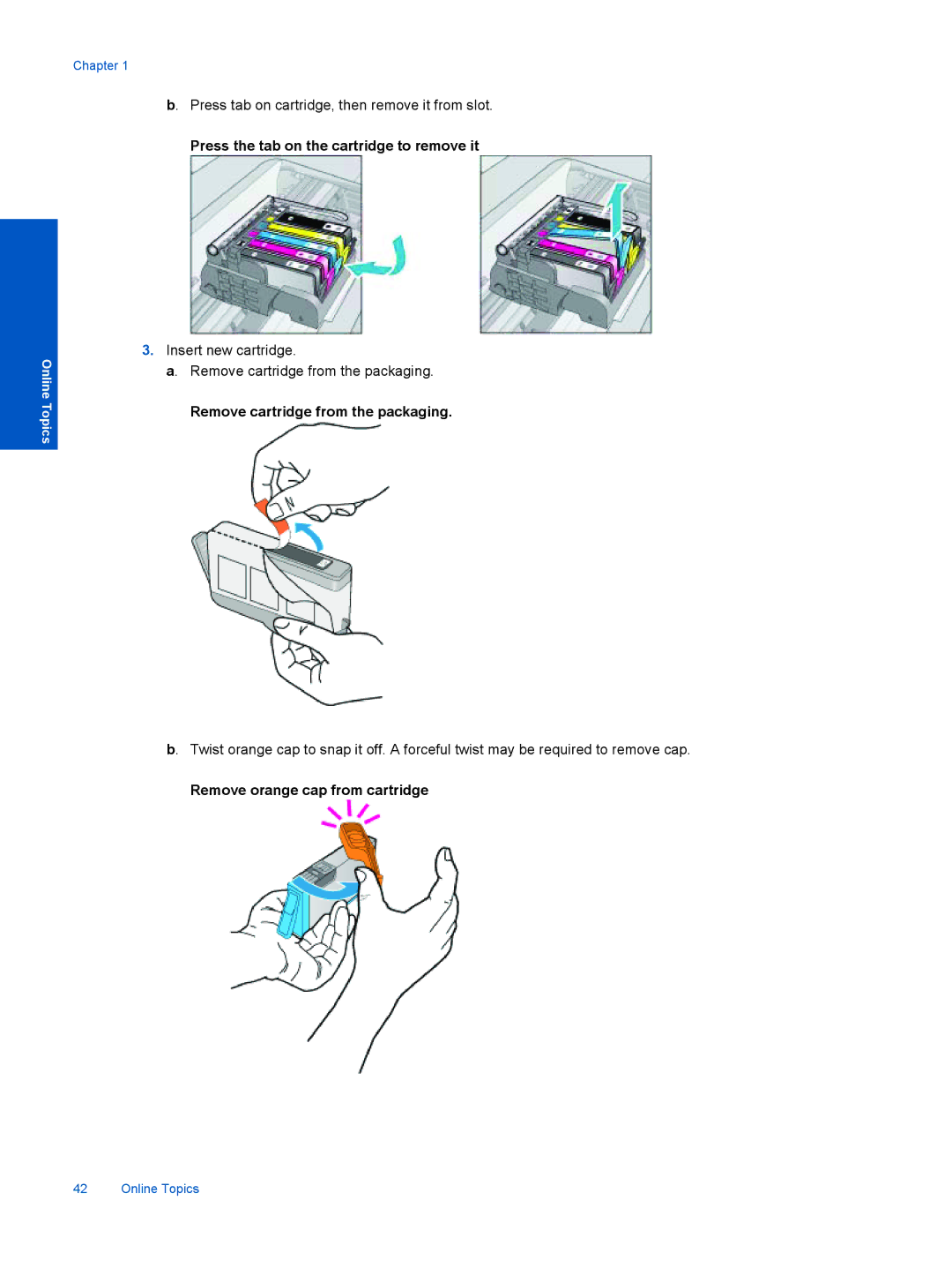 HP ESTATION C510 manual Press the tab on the cartridge to remove it, Remove cartridge from the packaging 