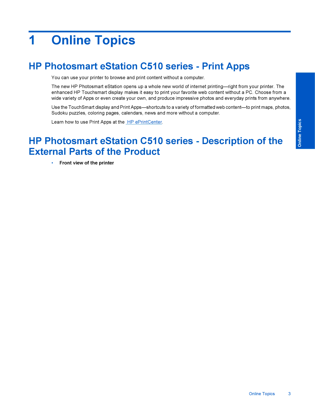 HP eStation C510A CQ140A#B1H, ESTATION C510 manual HP Photosmart eStation C510 series Print Apps, Front view of the printer 