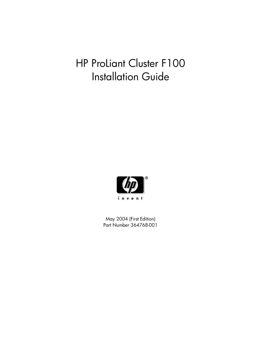 HP manual HP ProLiant Cluster F100 Installation Guide 