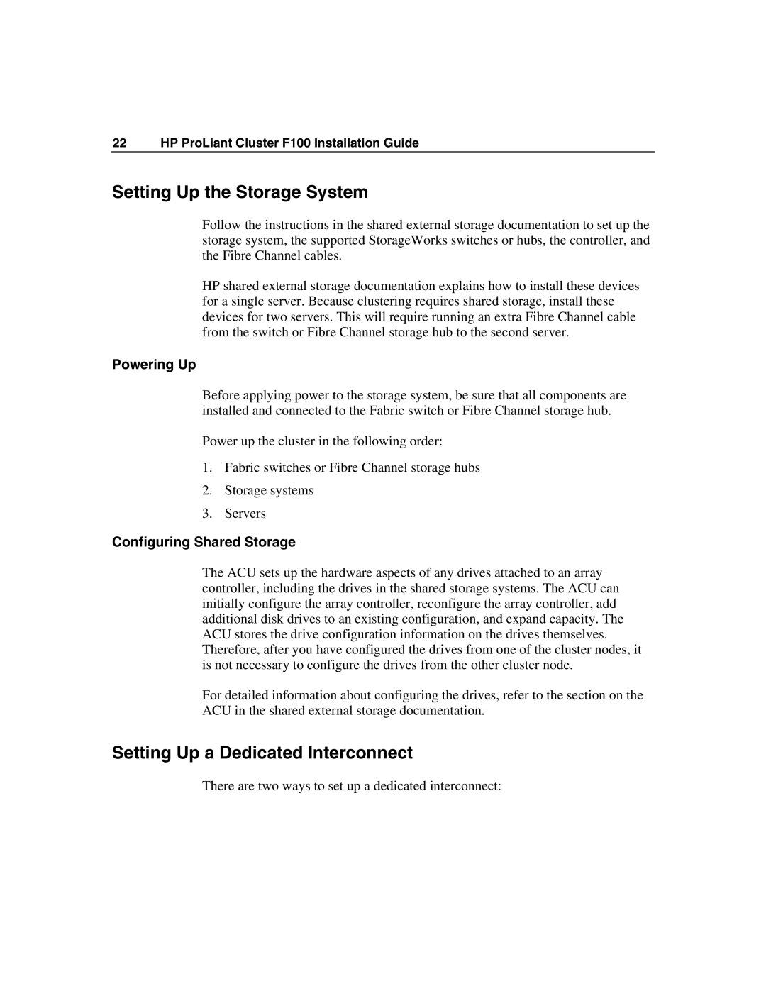 HP F100 manual Setting Up the Storage System, Setting Up a Dedicated Interconnect, Powering Up, Configuring Shared Storage 