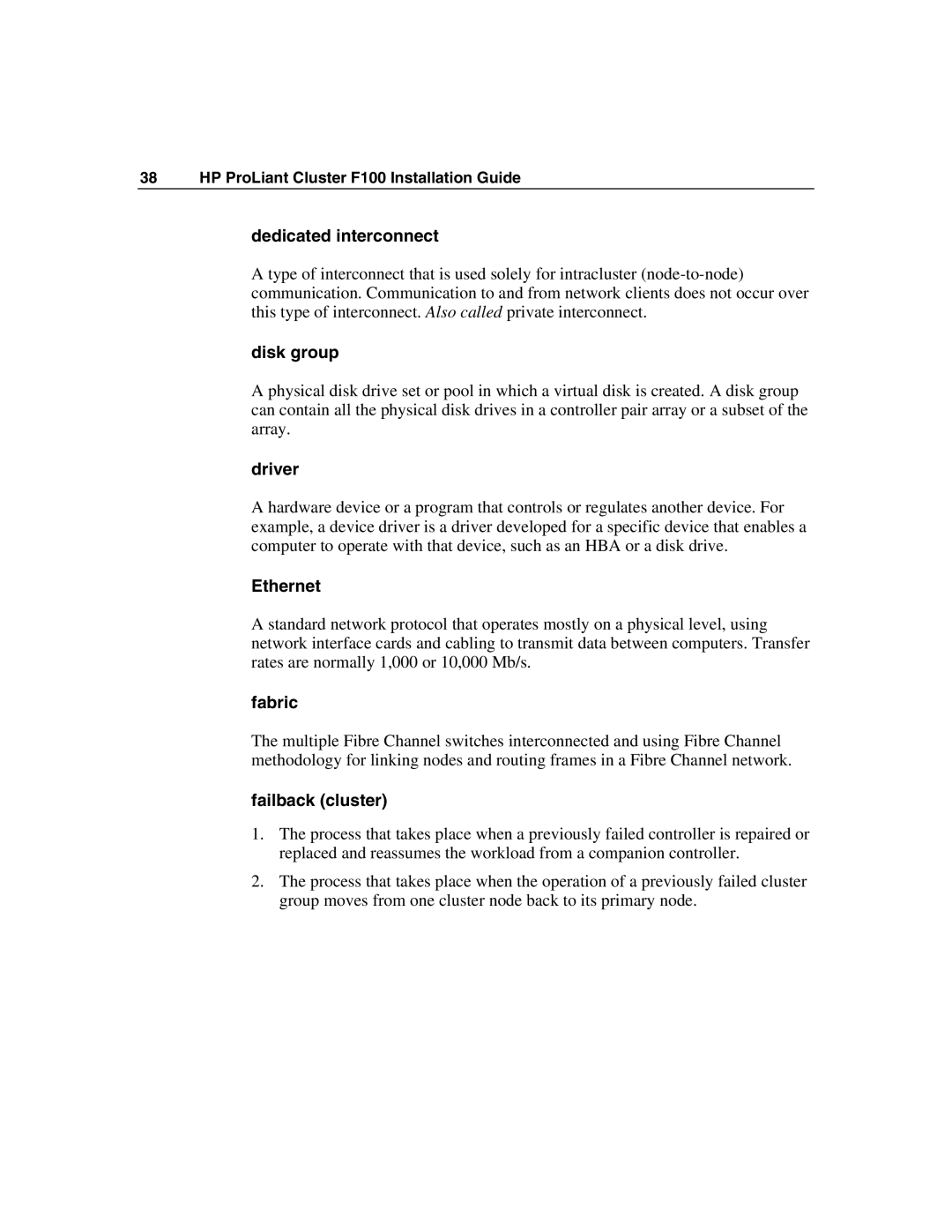 HP F100 manual Dedicated interconnect, Disk group, Driver, Ethernet, Fabric, Failback cluster 