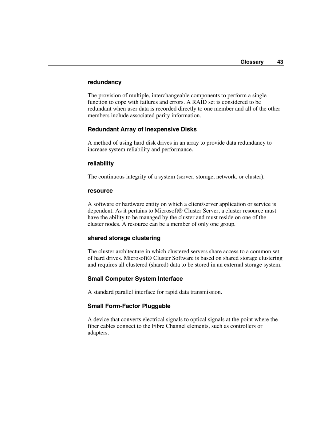 HP F100 manual Redundancy, Redundant Array of Inexpensive Disks, Reliability, Resource, Shared storage clustering 