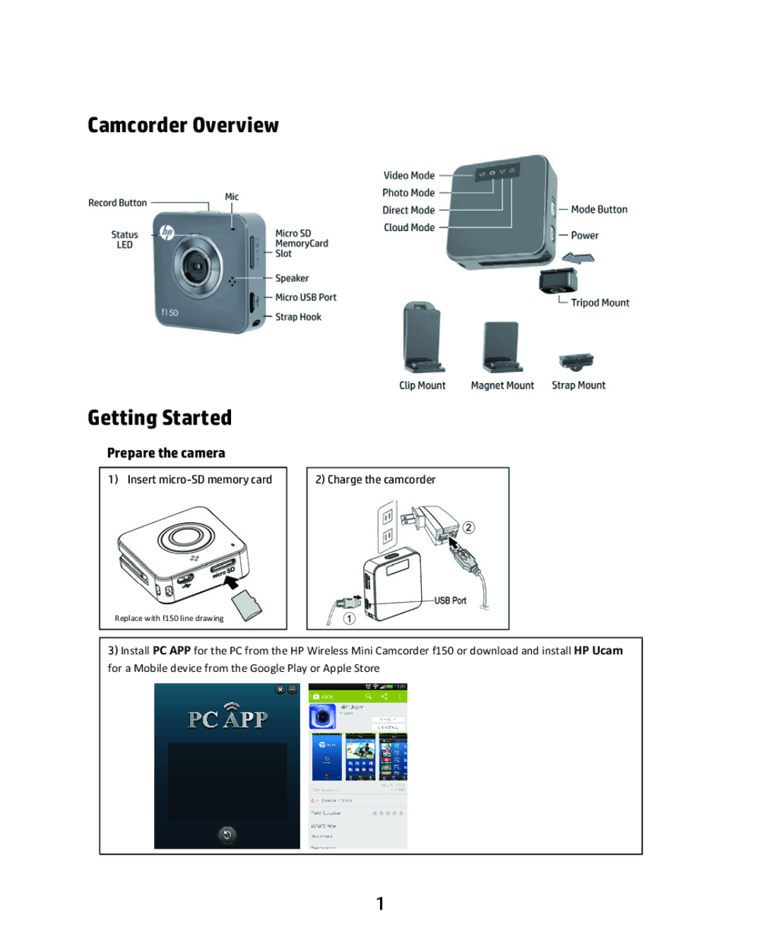 HP f150 manual Camcorder Overview Getting Started, Prepare the camera 