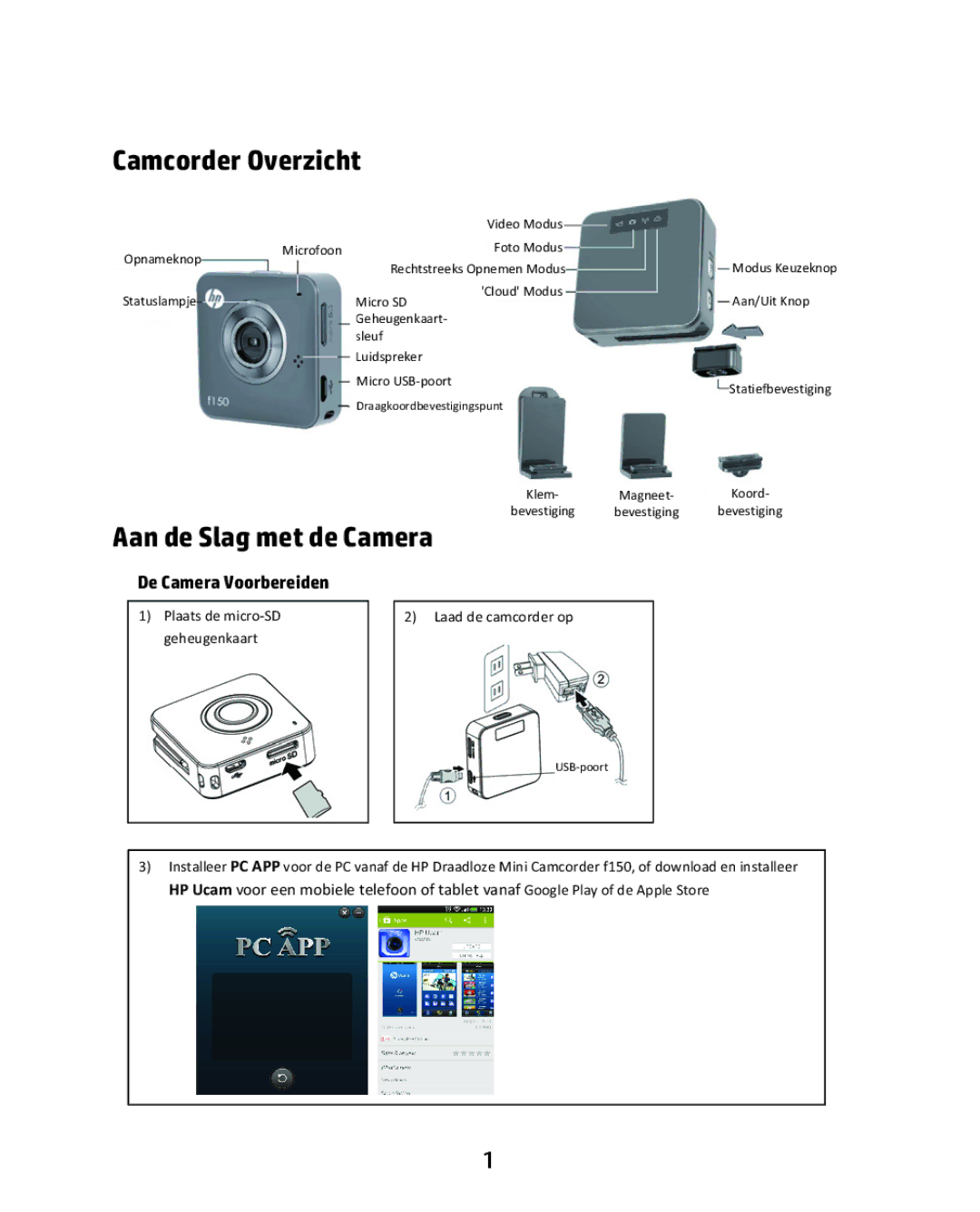 HP f150 manual Camcorder Overzicht, Aan de Slag met de Camera, De Camera Voorbereiden 