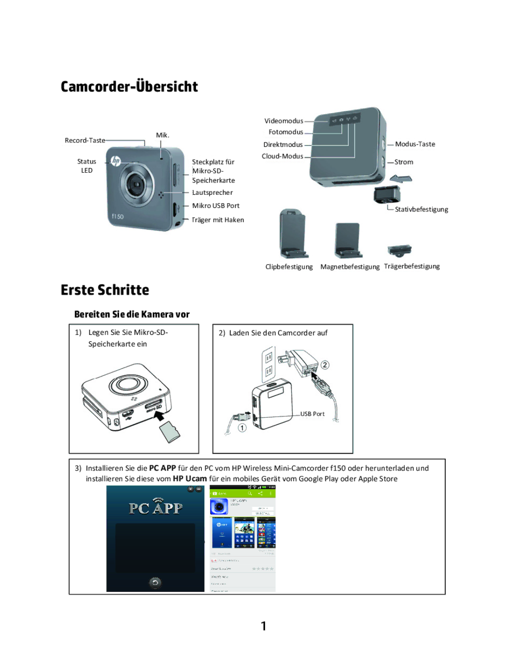 HP f150 manual Camcorder-Übersicht, Erste Schritte, Bereiten Sie die Kamera vor 