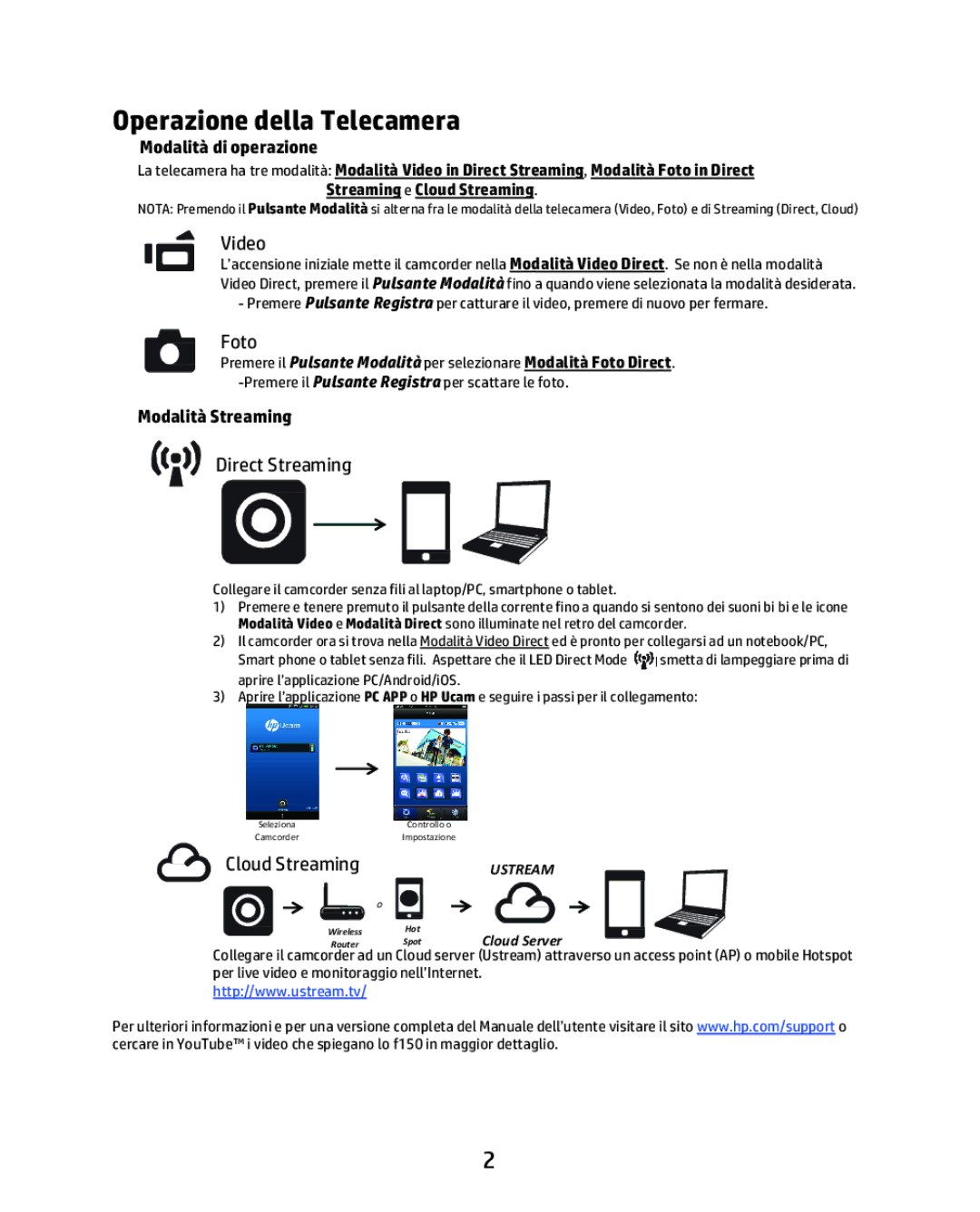 HP f150 manual Operazione della Telecamera, Foto, Modalità Streaming 