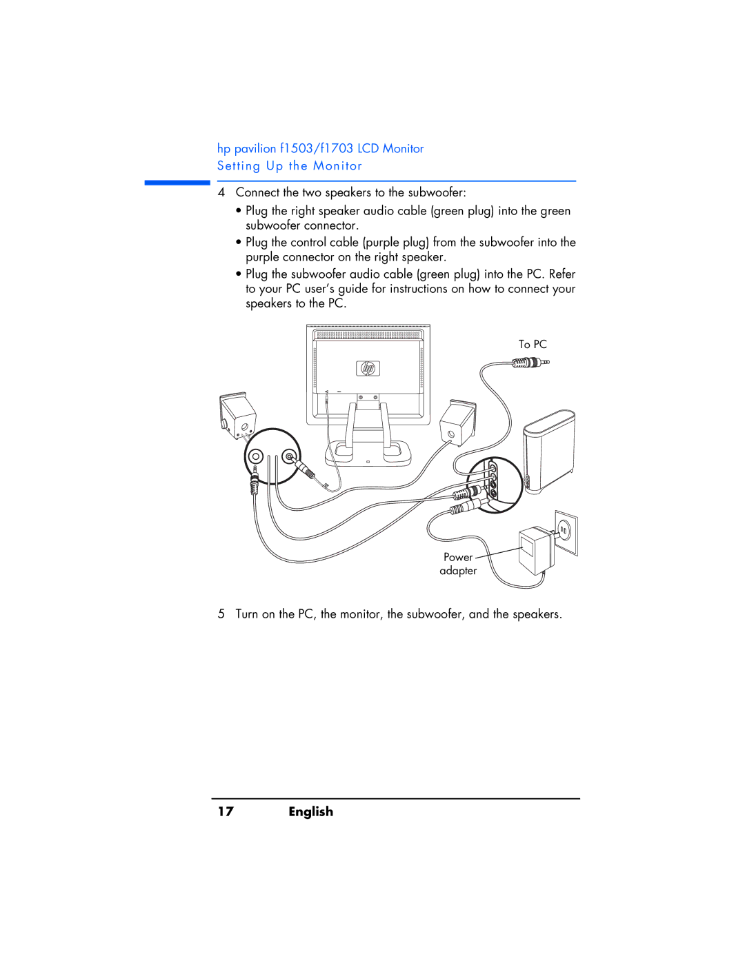 HP f1503 manual Turn on the PC, the monitor, the subwoofer, and the speakers 