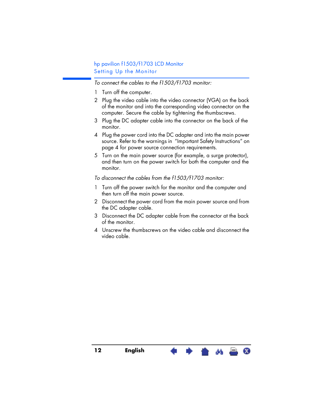 HP F1703 manual To connect the cables to the f1503/f1703 monitor, To disconnect the cables from the f1503/f1703 monitor 