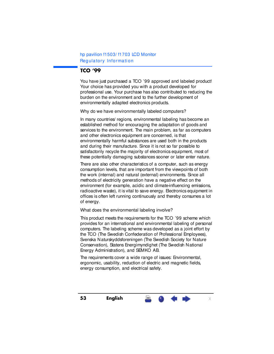 HP F1703 manual TCO ’99, Why do we have environmentally labeled computers?, What does the environmental labeling involve? 