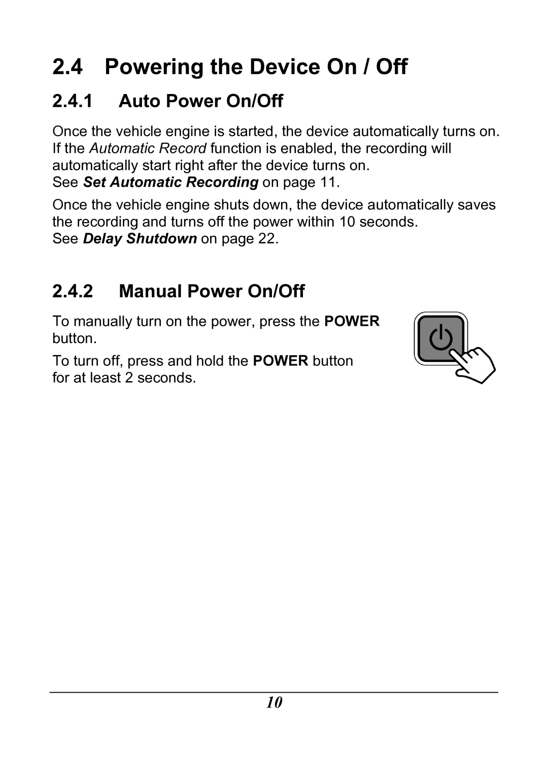 HP f200 Car manual Powering the Device On / Off, Auto Power On/Off, Manual Power On/Off 