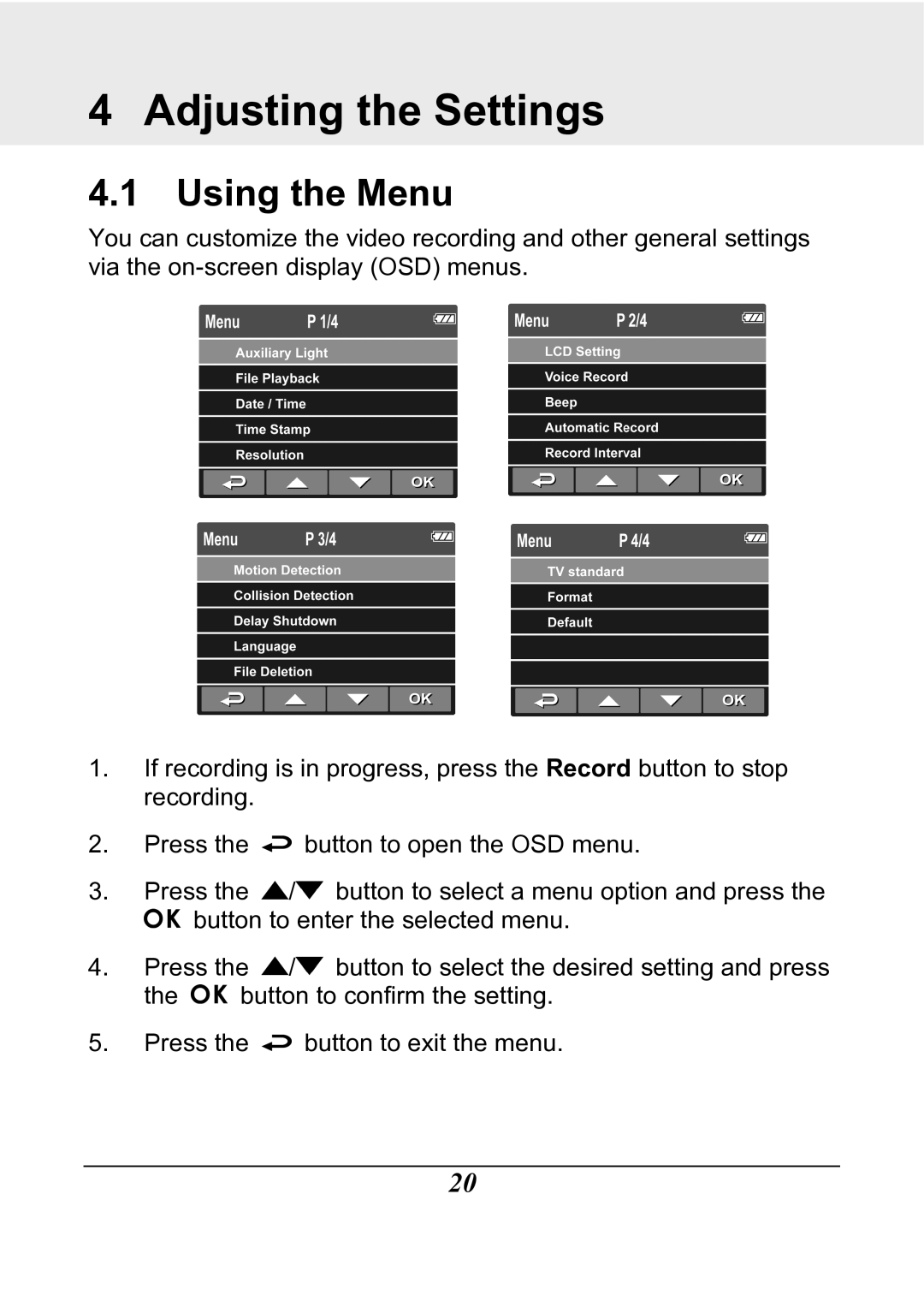 HP f200 Car manual Adjusting the Settings, Using the Menu 