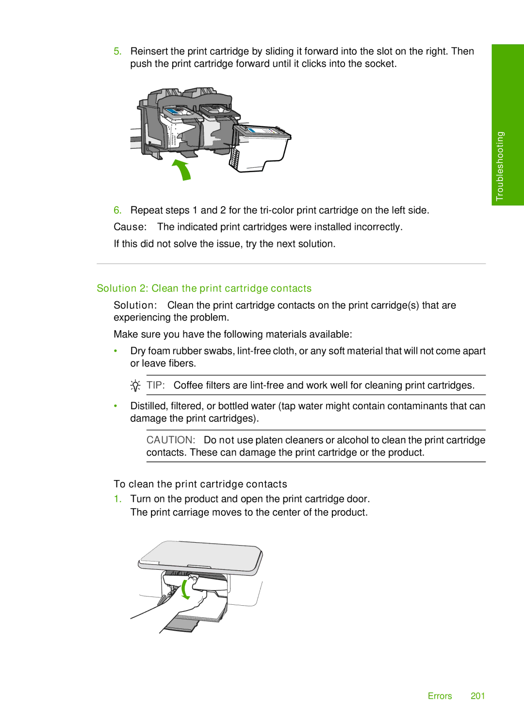 HP F2200 manual Solution 2 Clean the print cartridge contacts 