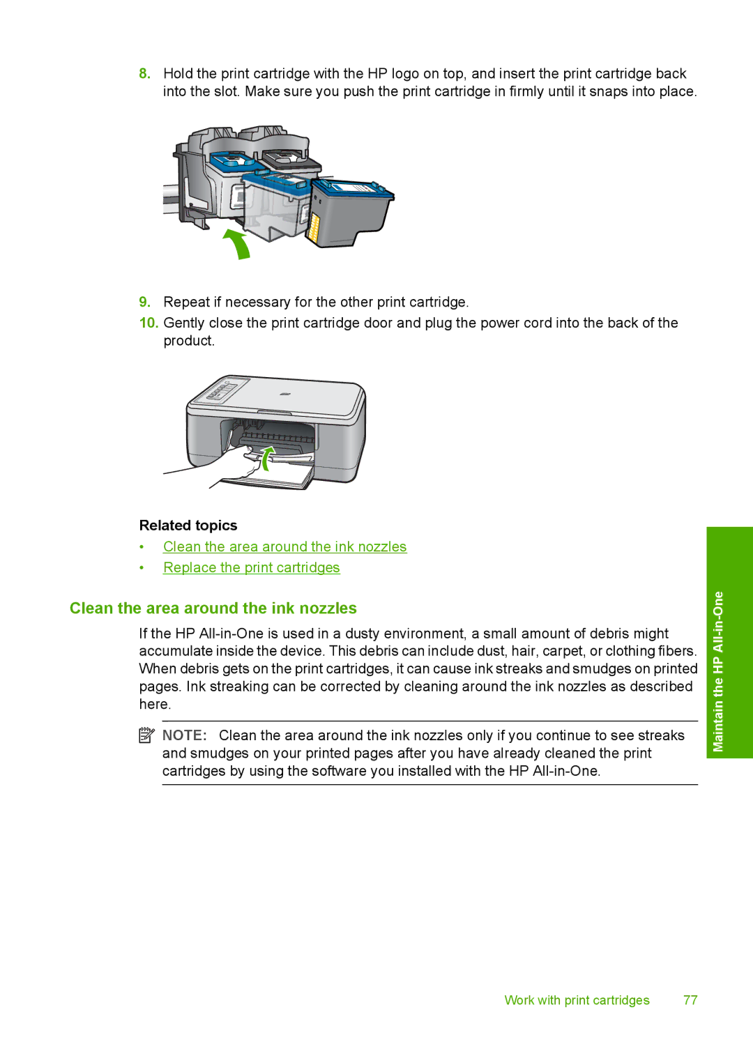 HP F2200 manual Clean the area around the ink nozzles 