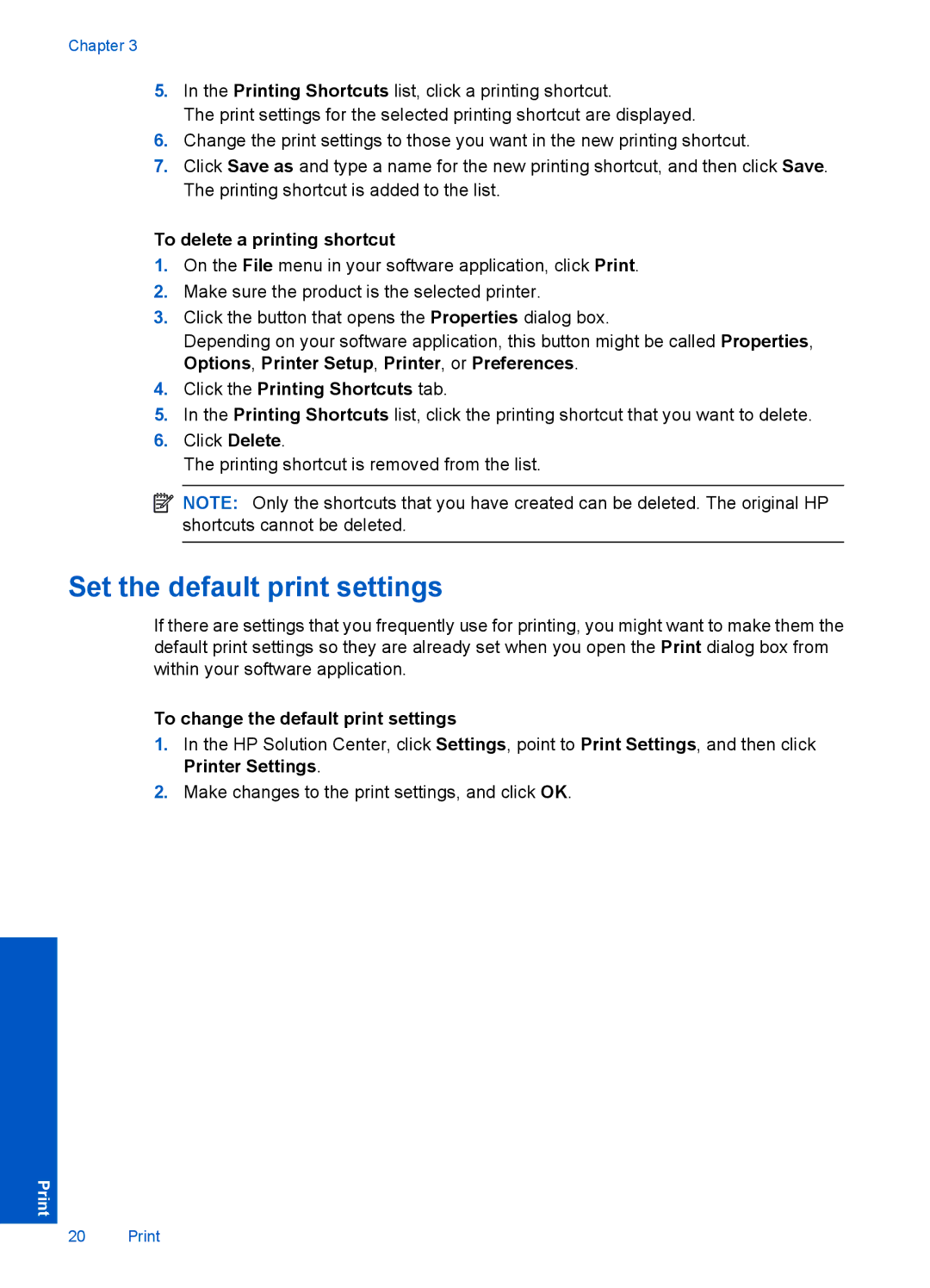 HP F2400 manual Set the default print settings, To delete a printing shortcut, To change the default print settings 