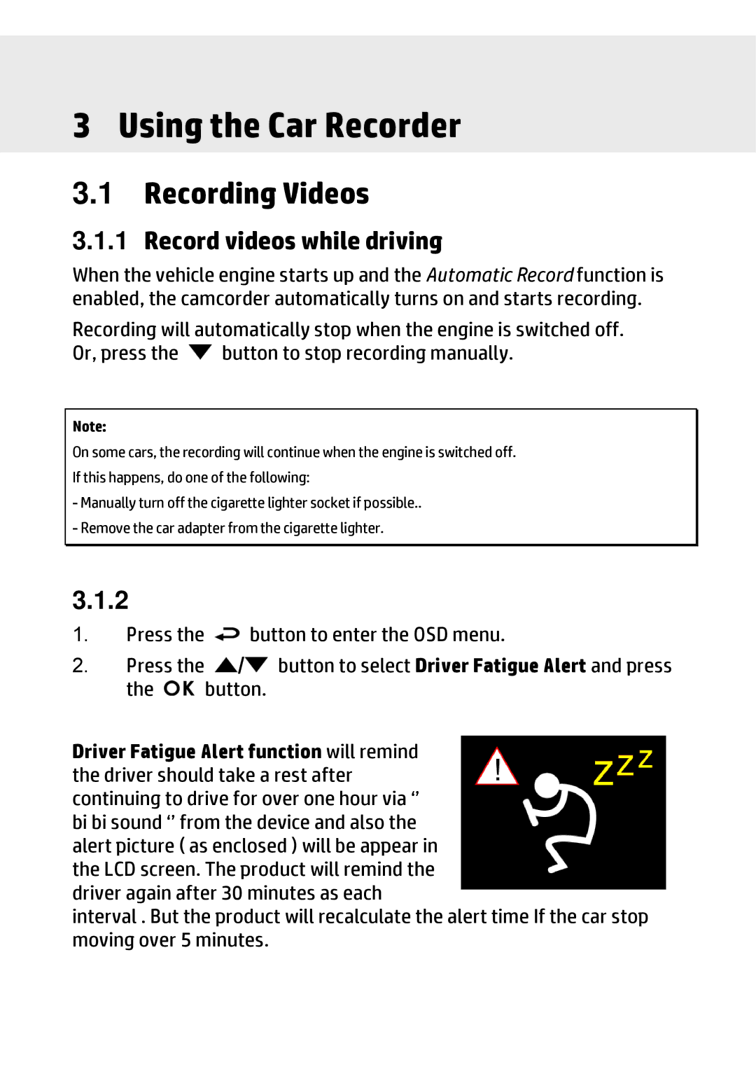 HP f310 Car manual Using the Car Recorder, Recording Videos, Record videos while driving 