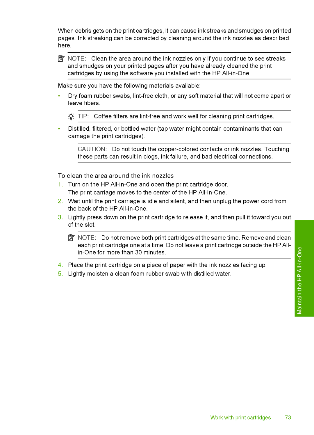 HP F4140, F4185, F4172, F4190, F4180 manual To clean the area around the ink nozzles 