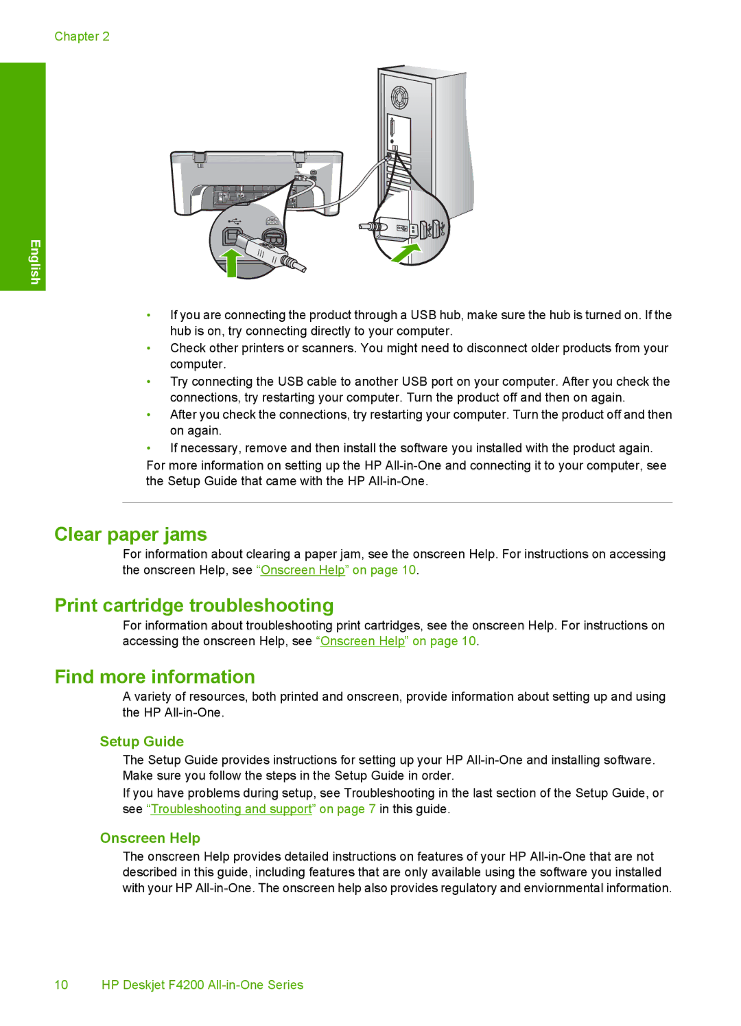 HP F4210 manual Clear paper jams, Print cartridge troubleshooting, Find more information, Setup Guide, Onscreen Help 