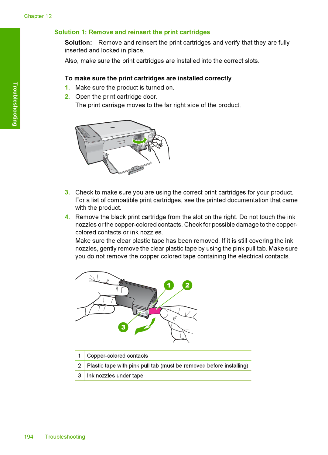 HP F4235 Solution 1 Remove and reinsert the print cartridges, To make sure the print cartridges are installed correctly 