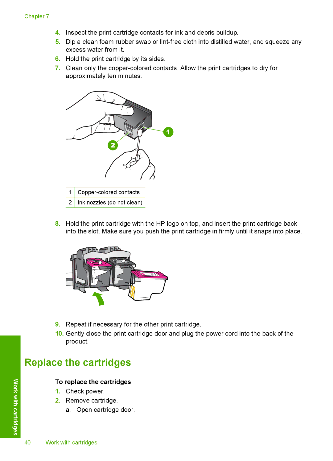 HP F4400 manual Replace the cartridges, To replace the cartridges 