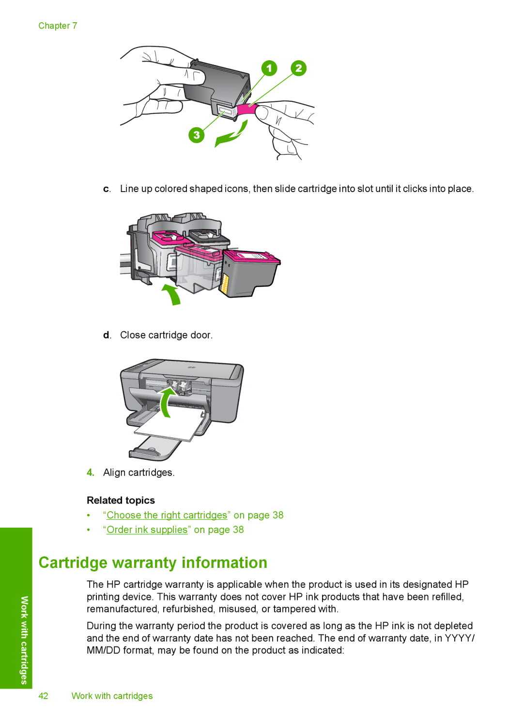 HP F4400 manual Cartridge warranty information, Related topics 