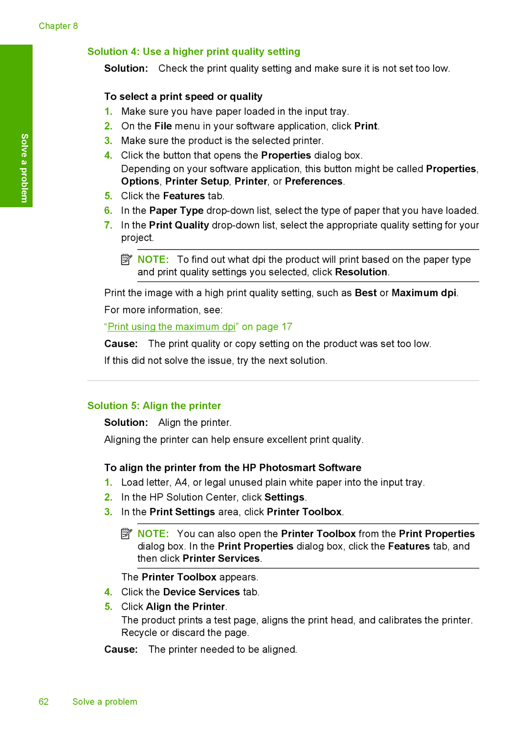 HP F4400 manual Solution 4 Use a higher print quality setting, Solution 5 Align the printer 