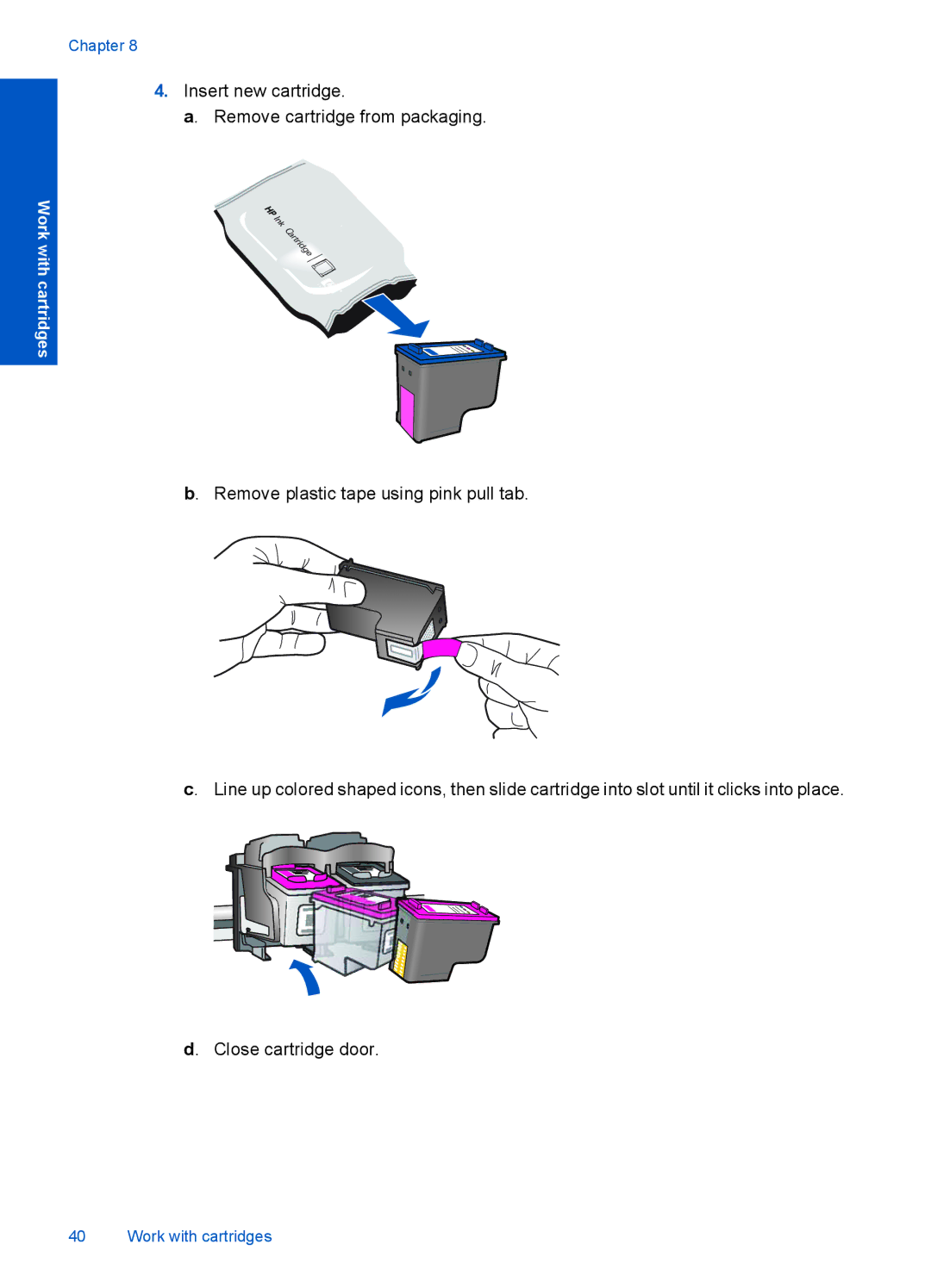 HP F4500 manual Insert new cartridge Remove cartridge from packaging 