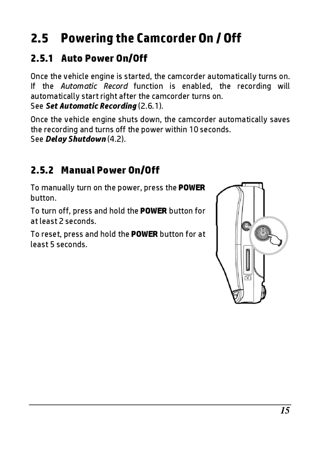 HP F520g manual Powering the Camcorder On / Off, Auto Power On/Off, Manual Power On/Off 