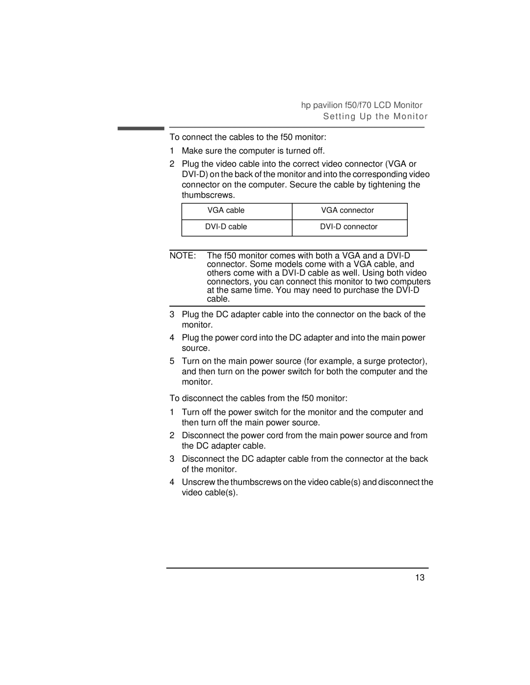 HP f50 15 inch, f70 17 inch manual To connect the cables to the f50 monitor, To disconnect the cables from the f50 monitor 