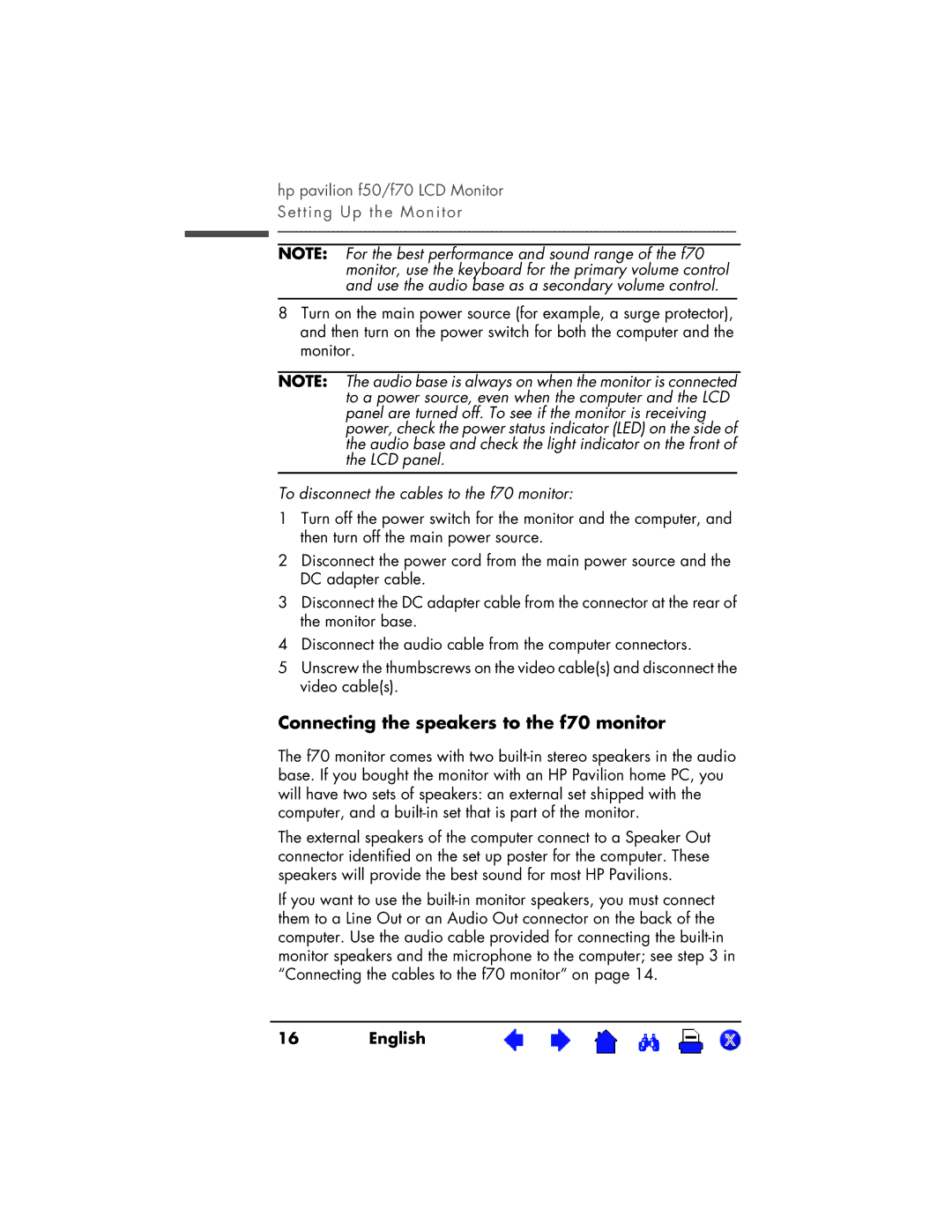 HP f70 17 inch, f50 15 inch manual Connecting the speakers to the f70 monitor, To disconnect the cables to the f70 monitor 