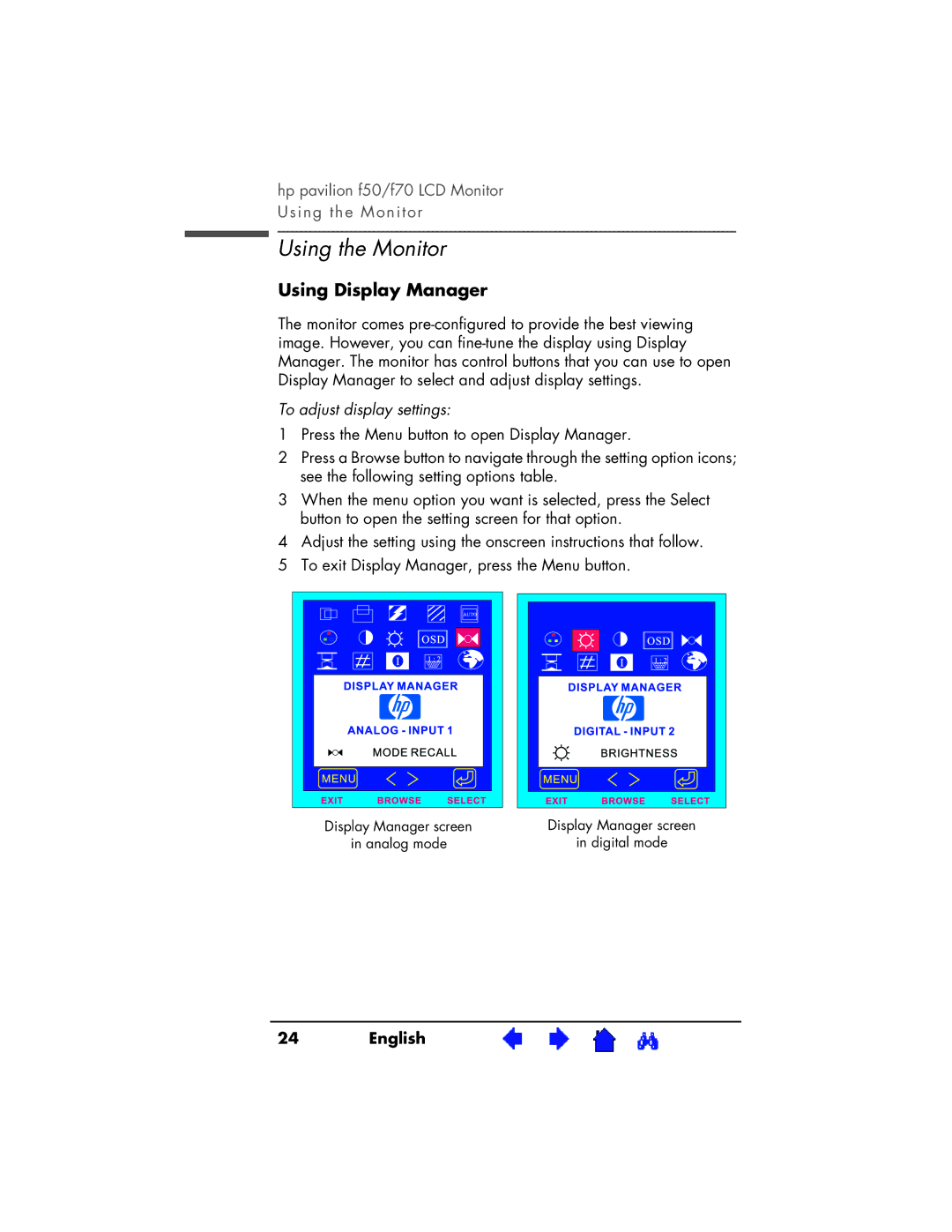 HP f70 17 inch, f50 15 inch manual Using the Monitor, Using Display Manager, To adjust display settings 