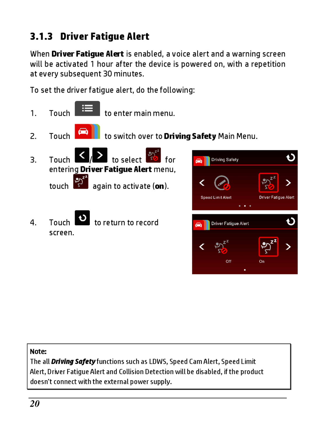 HP F800g manual Entering Driver Fatigue Alert menu 