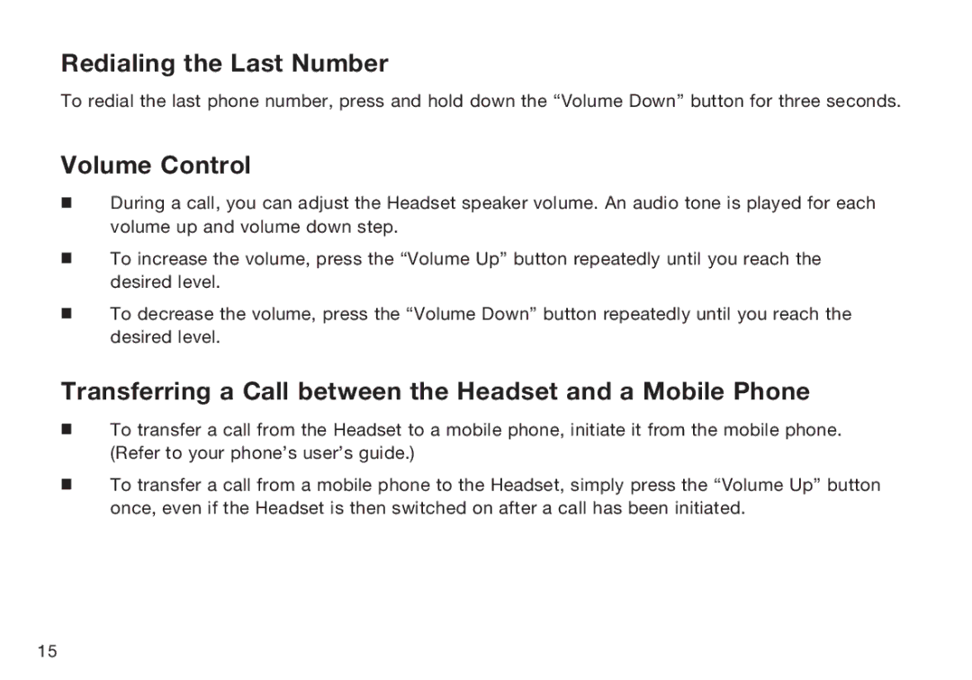 HP F8T064UK manual Redialing the Last Number, Volume Control, Transferring a Call between the Headset and a Mobile Phone 