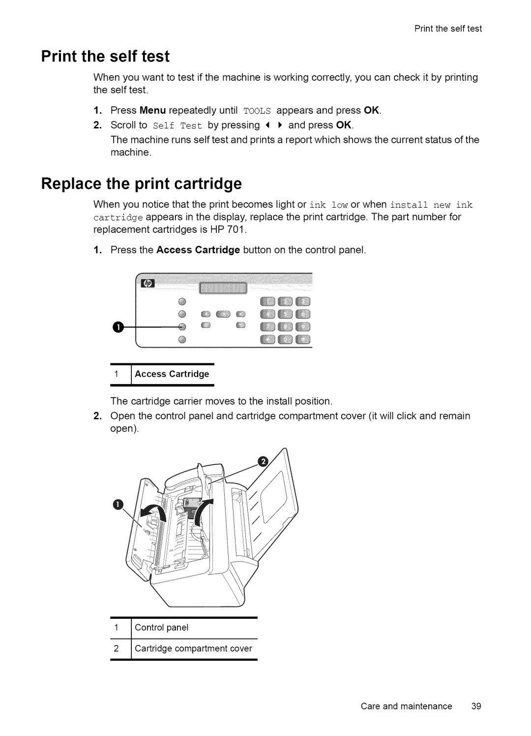 HP Fax 2140 manual Printtheselftest, Print the self test, Replace the print cartridge 