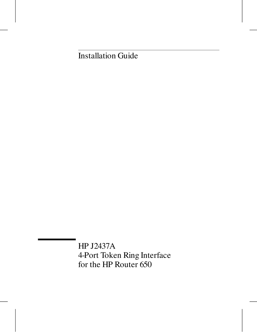 HP Fax 650 manual Installation Guide HP J2437A 