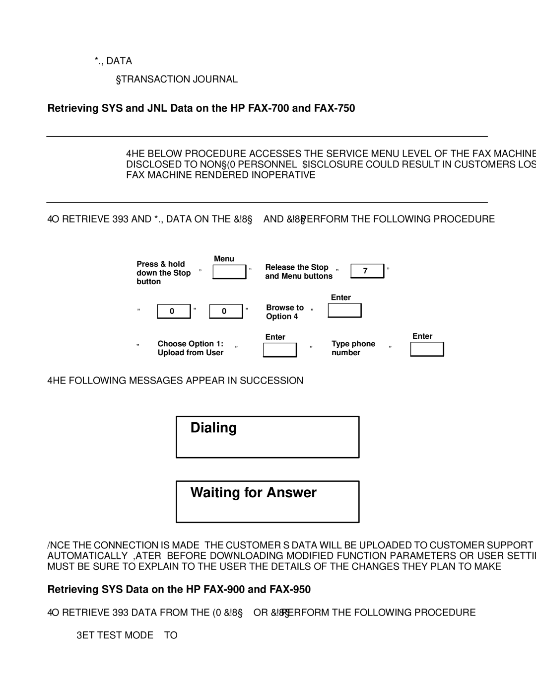 HP manual Retrieving SYS and JNL Data on the HP FAX-700 and FAX-750, Retrieving SYS Data on the HP FAX-900 and FAX-950 