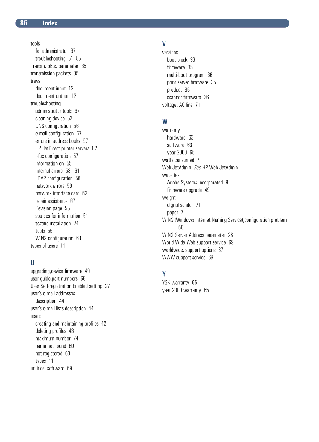 HP Fax Machine Sender manual Tools, Utilities, software Versions, Watts consumed Web JetAdmin. See HP Web JetAdmin websites 