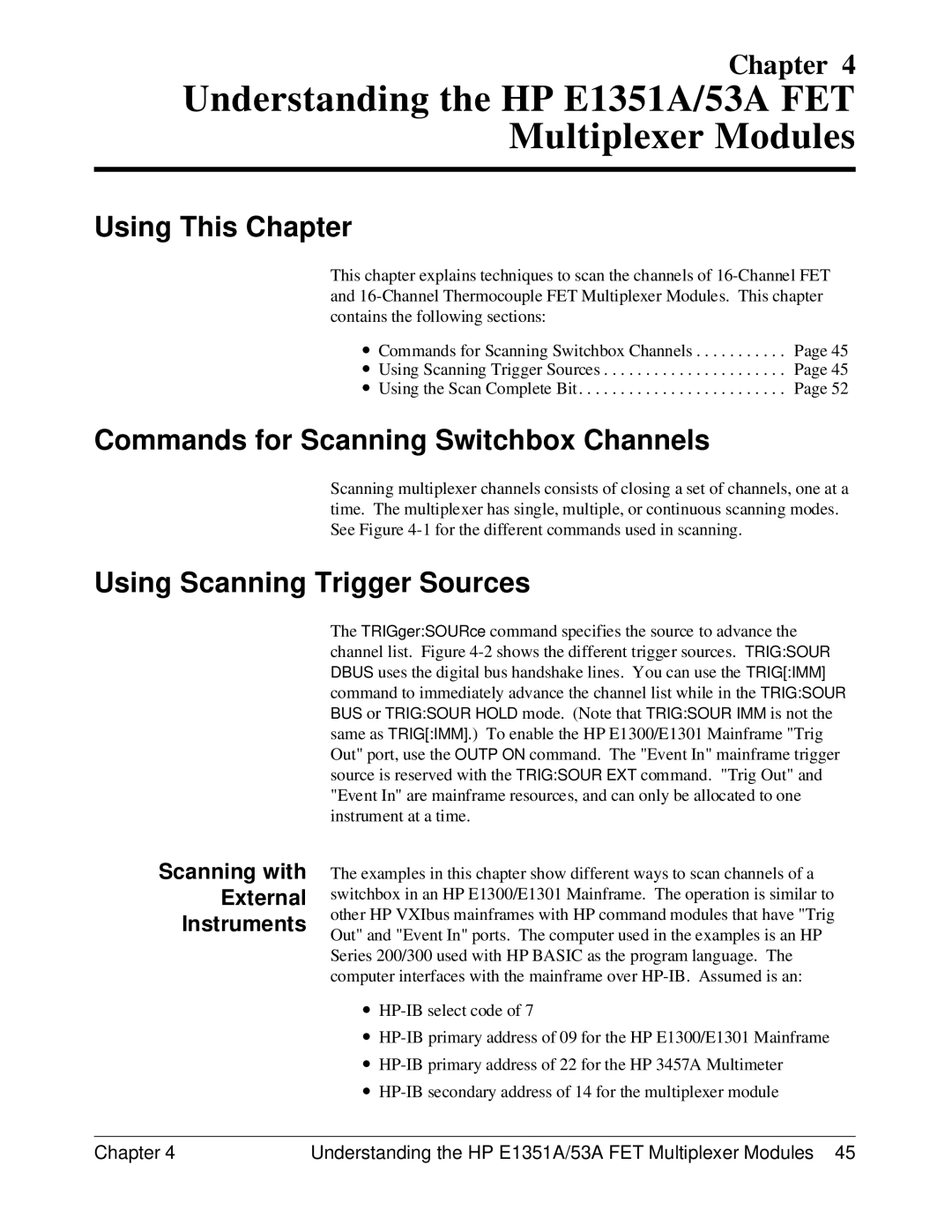 HP FET MULTIPLEXER E1351A/53A manual Commands for Scanning Switchbox Channels, Using Scanning Trigger Sources 