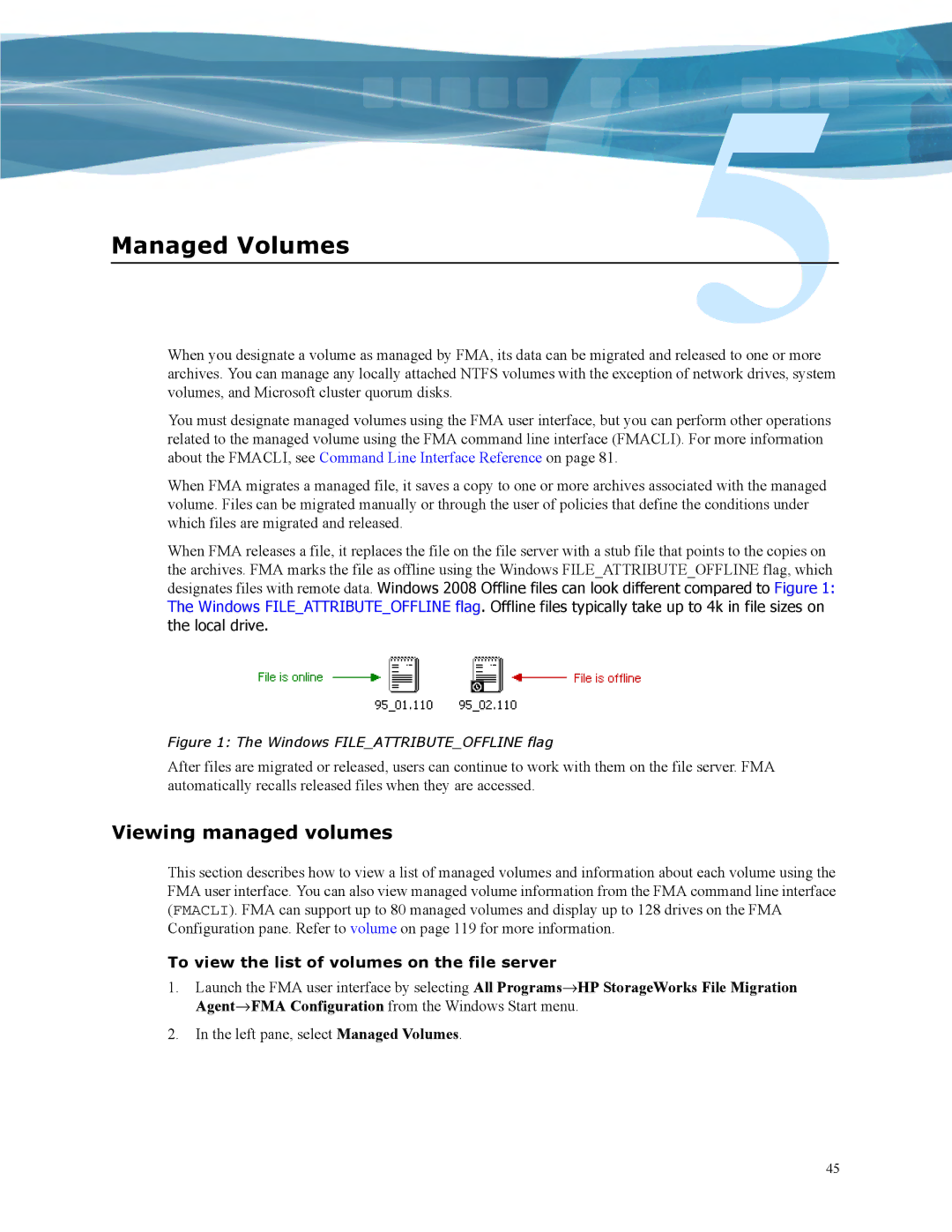 HP File Archiving Software manual Managed Volumes, Viewing managed volumes, To view the list of volumes on the file server 